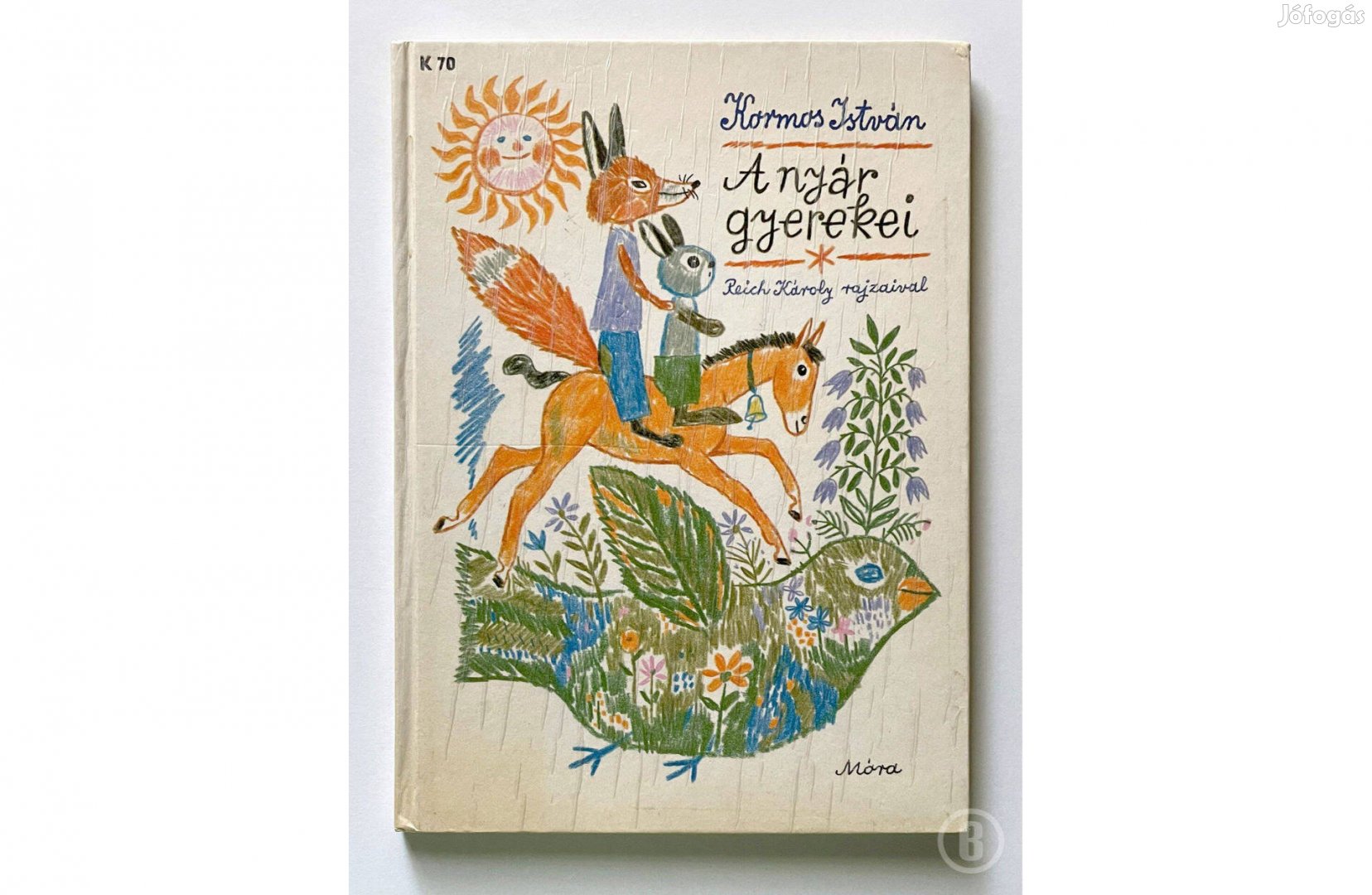 Kormos István - A nyár gyerekei - - - Csak személyesen!