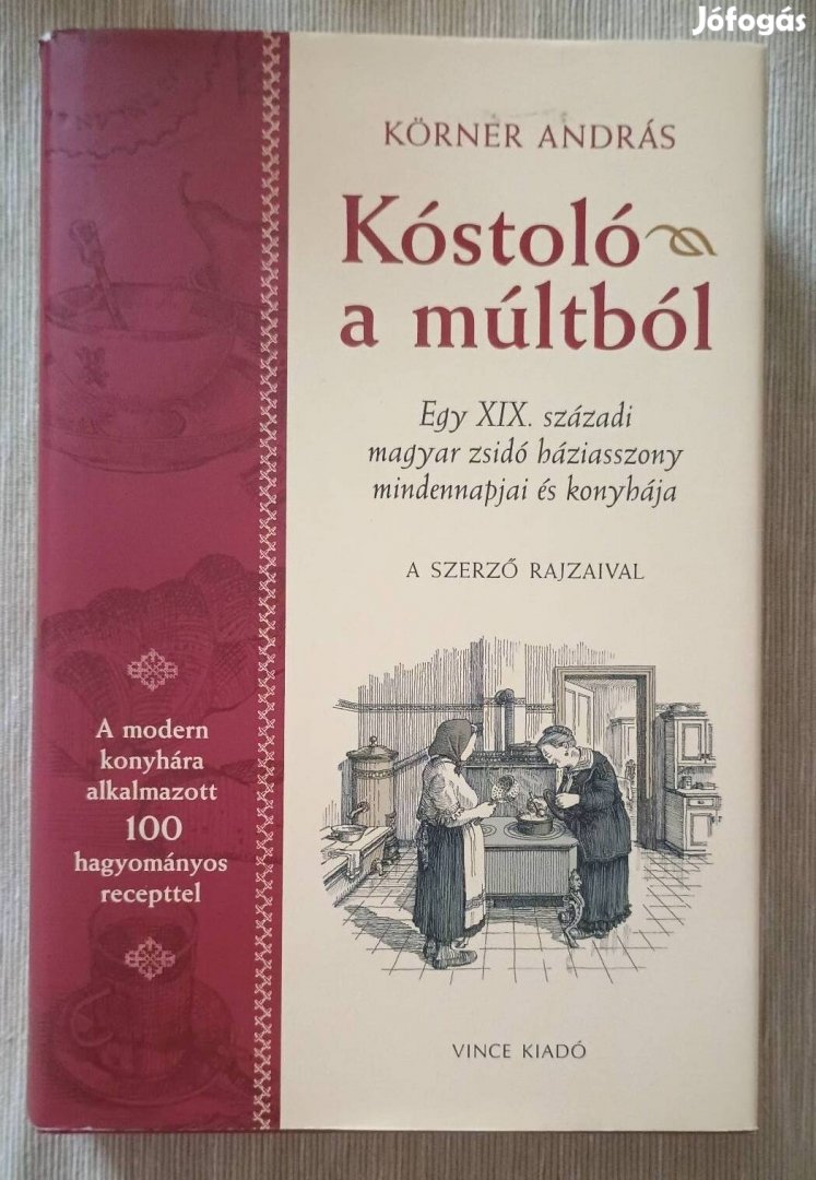 Körner András: Kóstoló a múltból mi