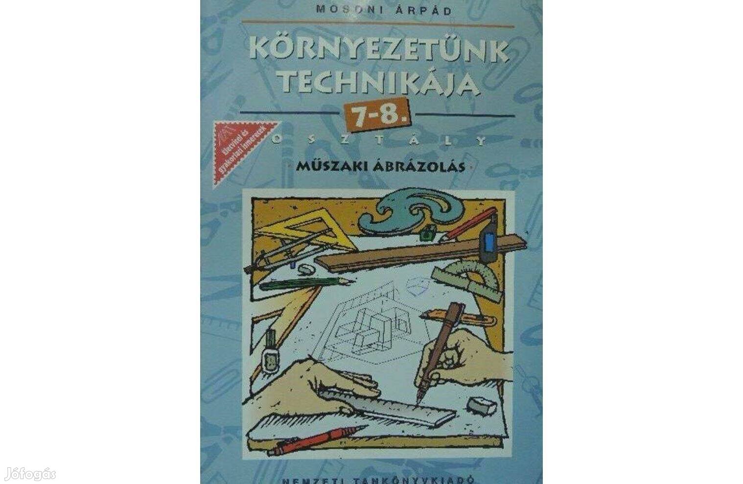 Környezetünk technikája 7-8. - (Műszaki ábrázolás I.)