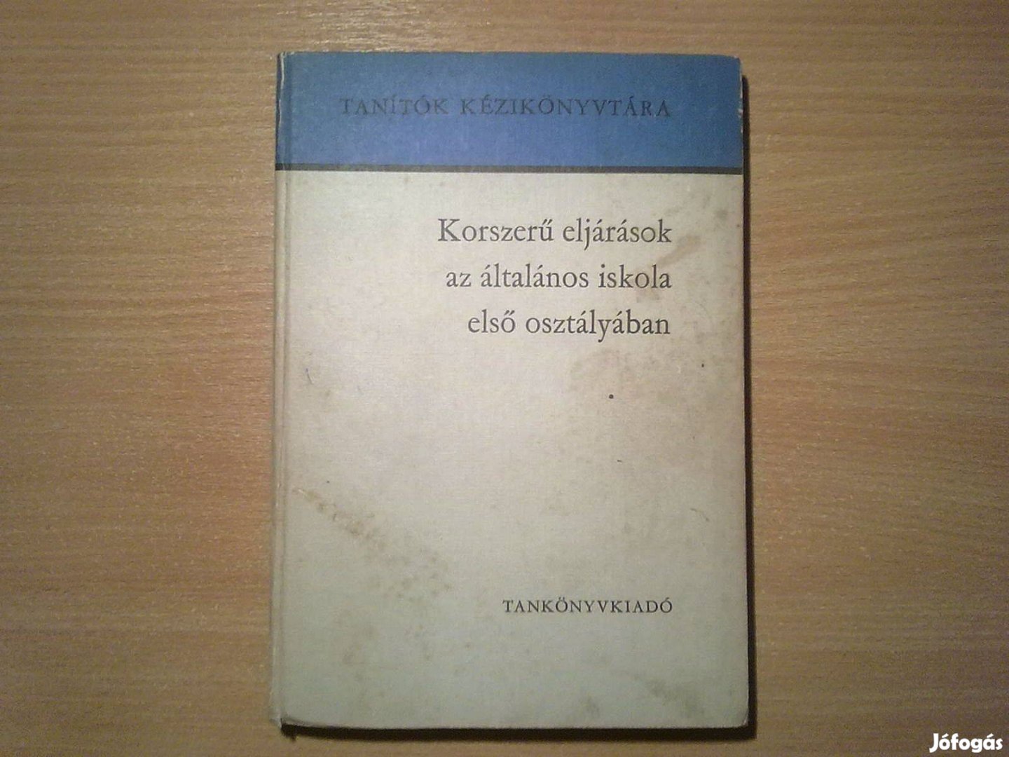 Korszerű eljárások az általános iskola első osztályában