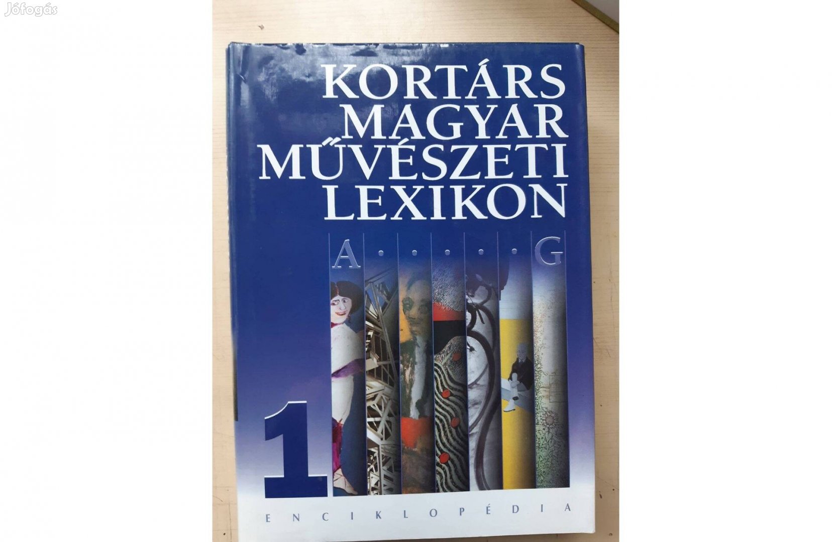 Kortárs magyar művészeti lexikon 1. (A-G)