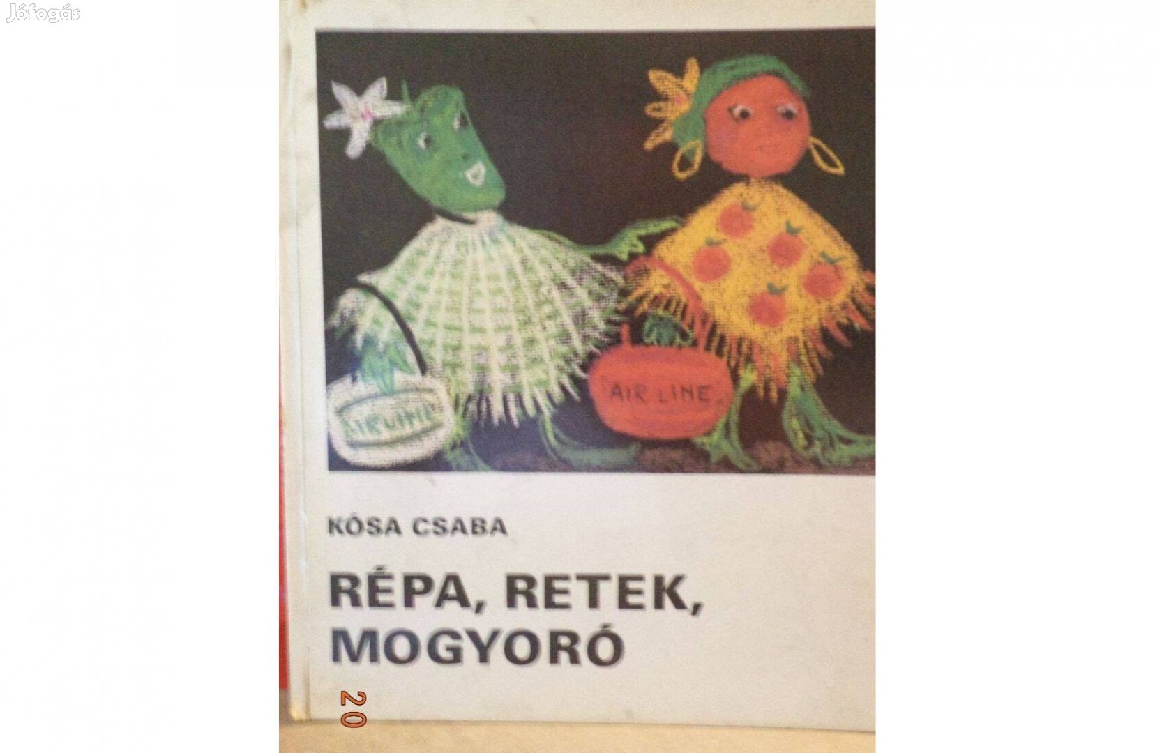 Kósa Csaba: Répa, retek, mogyoró