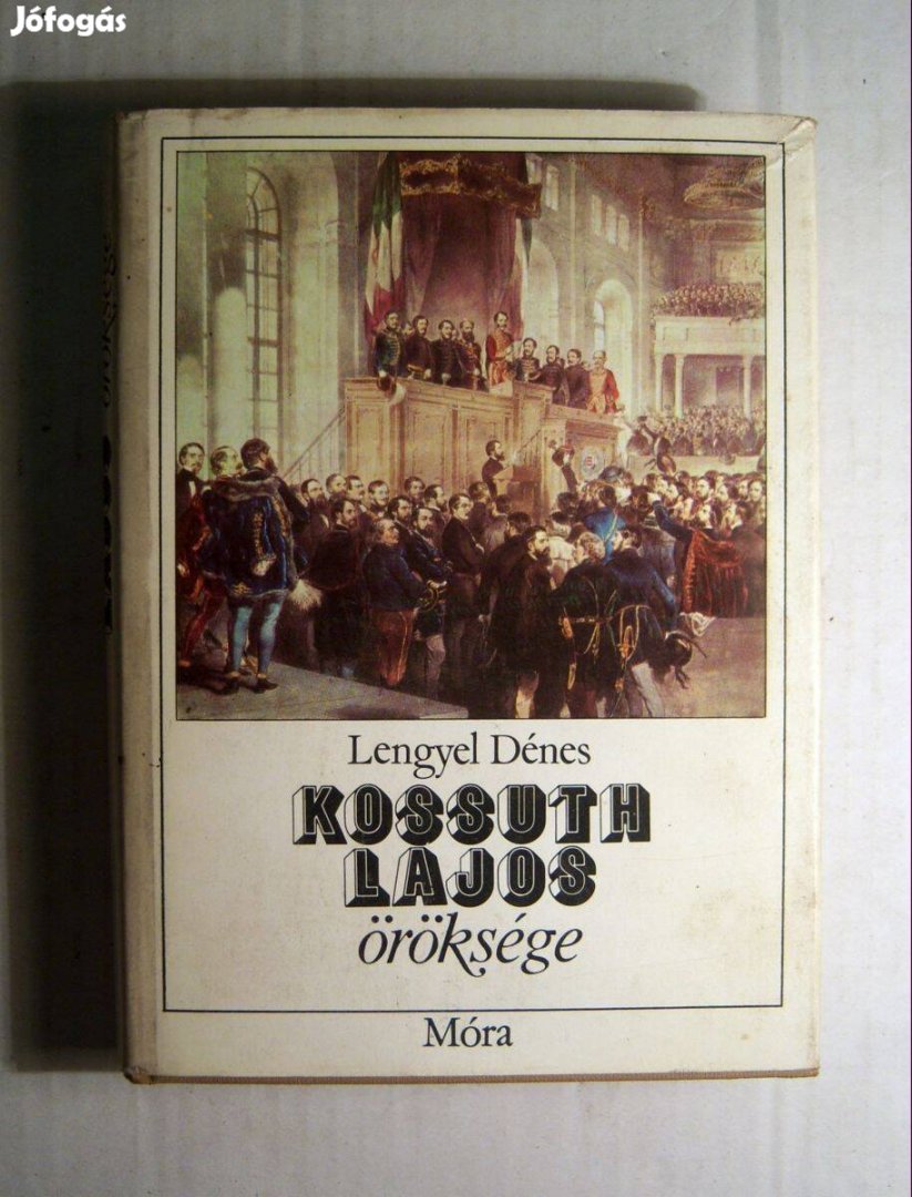 Kossuth Lajos Öröksége (Lengyel Dénes) 1977 (6kép+tartalom)