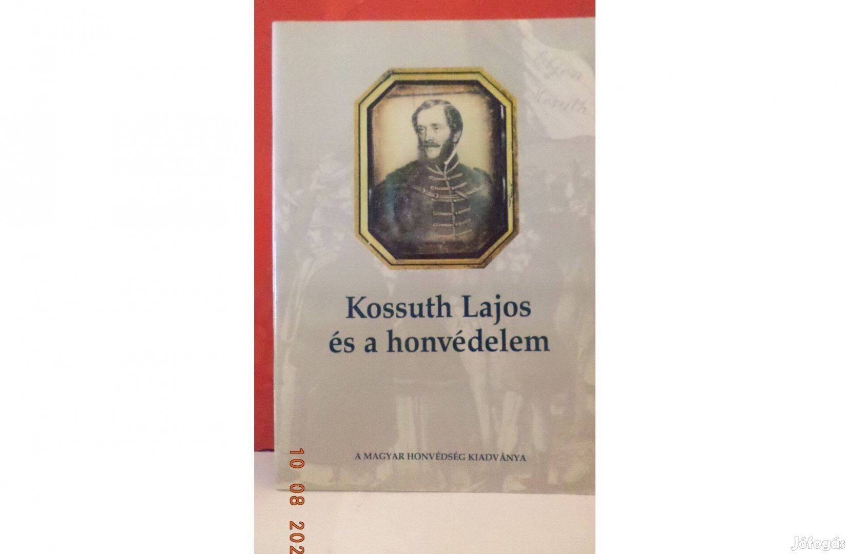 Kossuth Lajos és a honvédelem