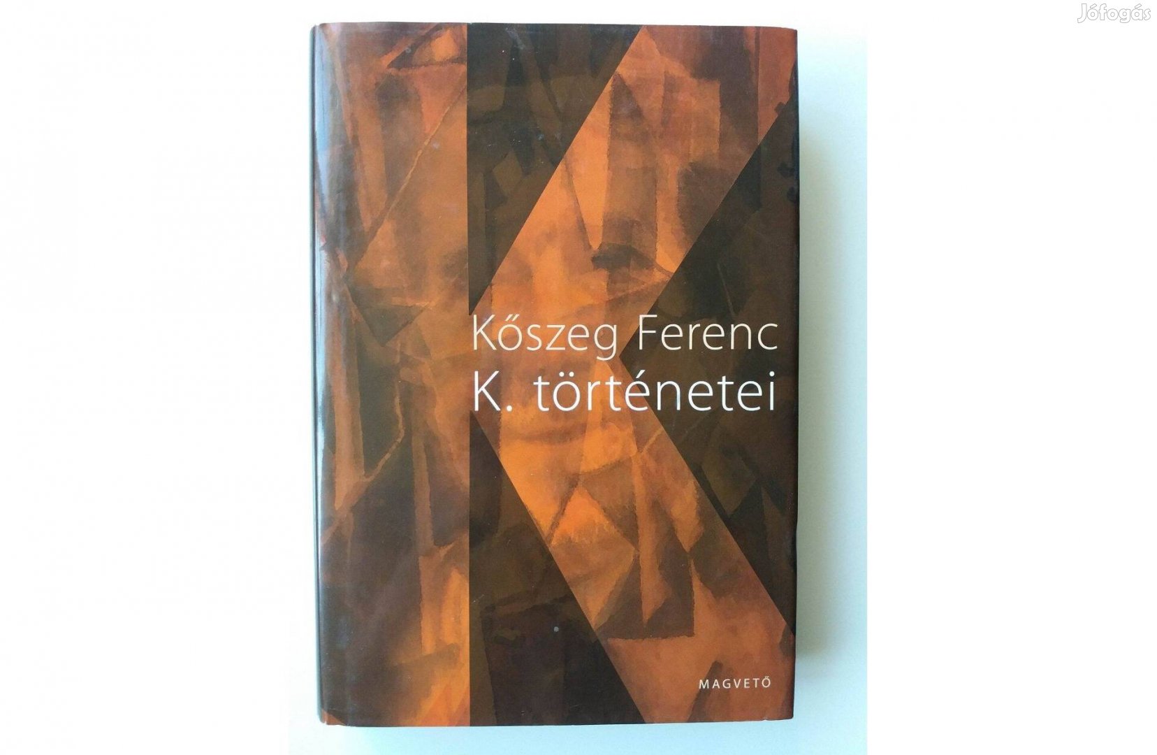 Kőszeg Ferenc: K. történetei