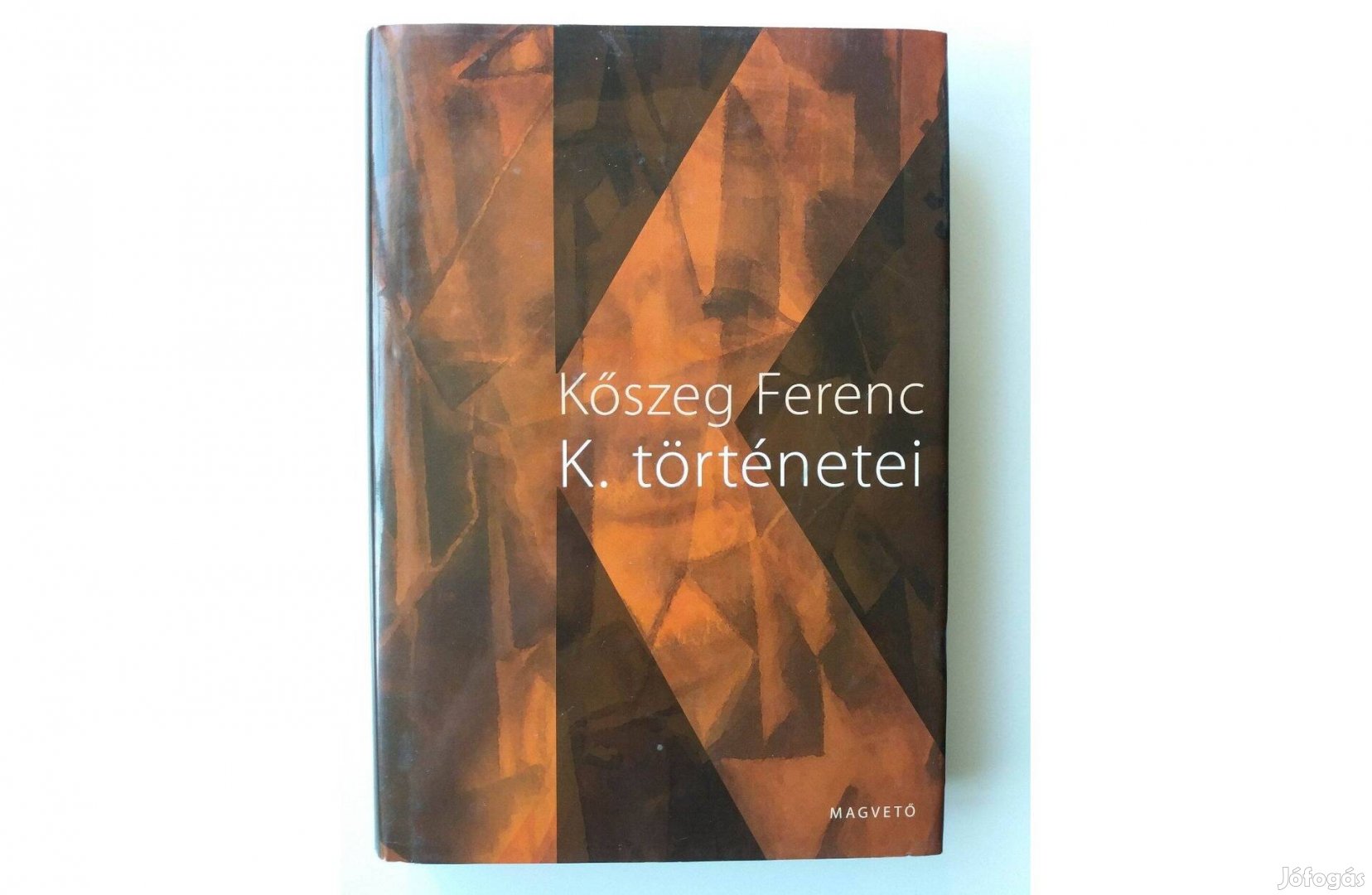 Kőszeg Ferenc: K. történetei