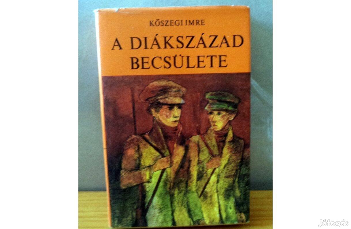 Kőszegi Imre: A Diákszázad becsülete