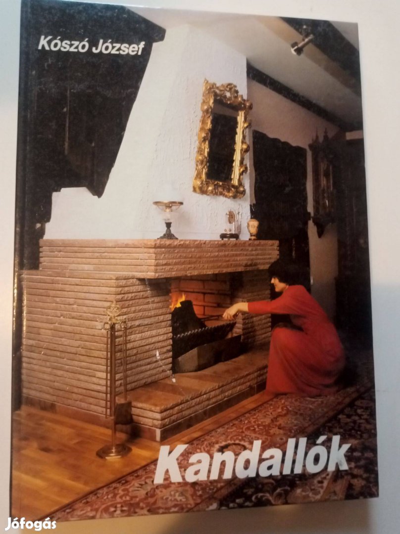 Kószó József Kandallók