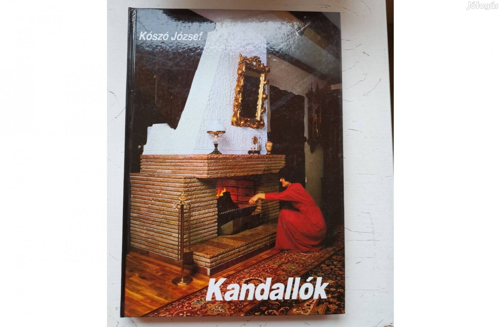 Kószó József Kandallók