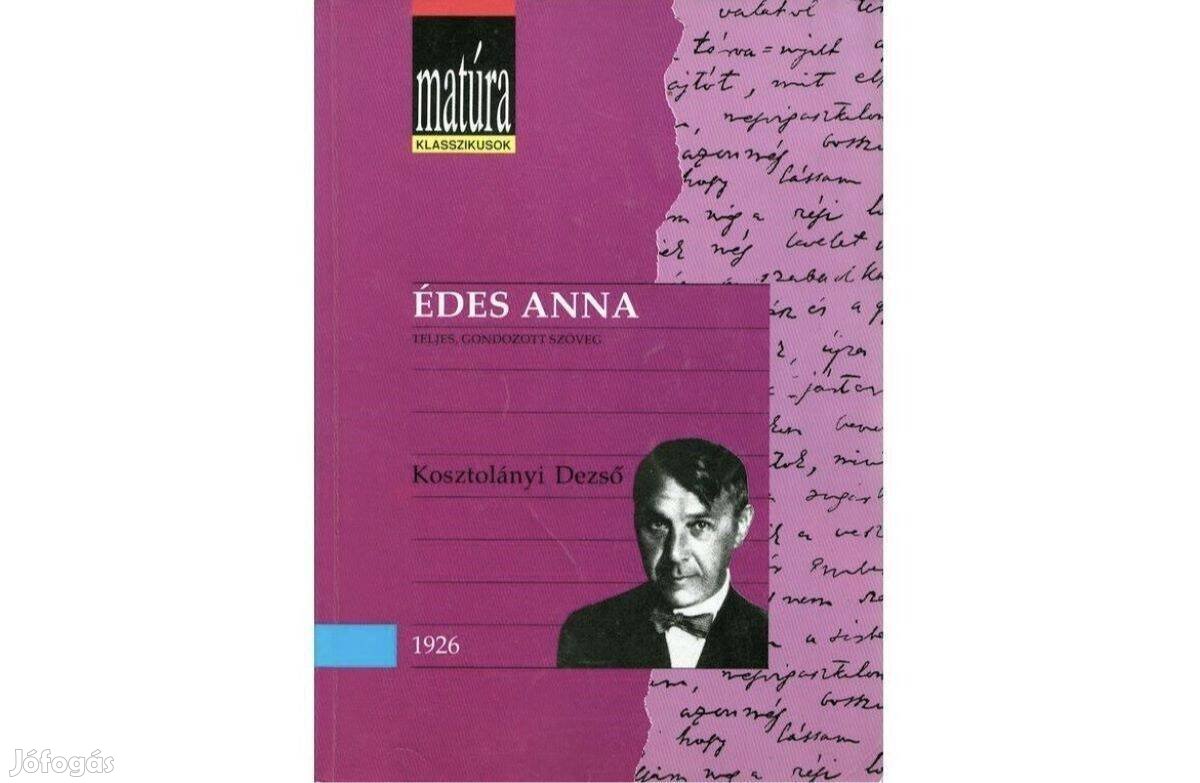 Kosztolányi Dezső: Édes Anna -(Matúra Klasszikusok )