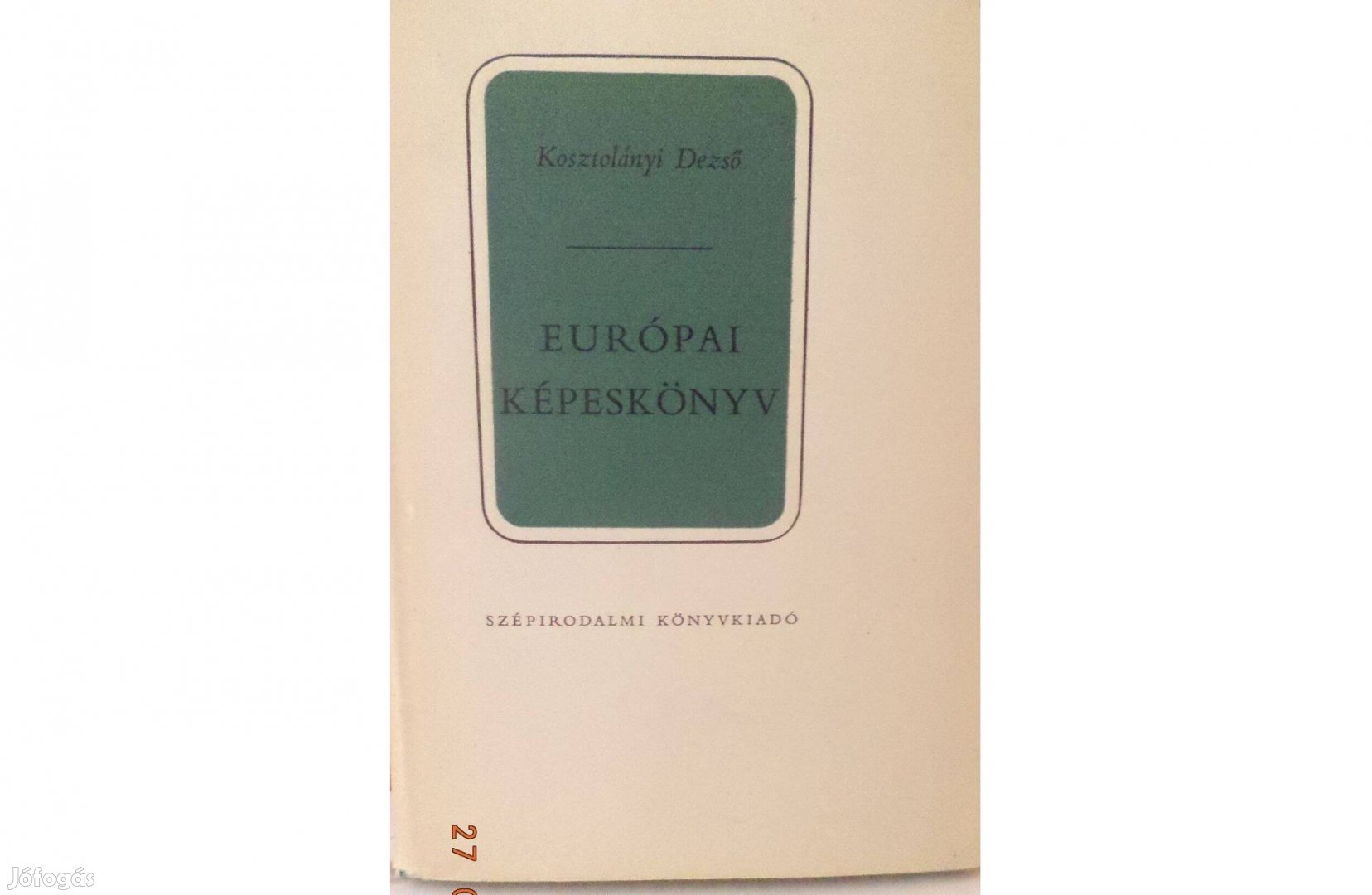 Kosztolányi Dezső: Európai képeskönyv