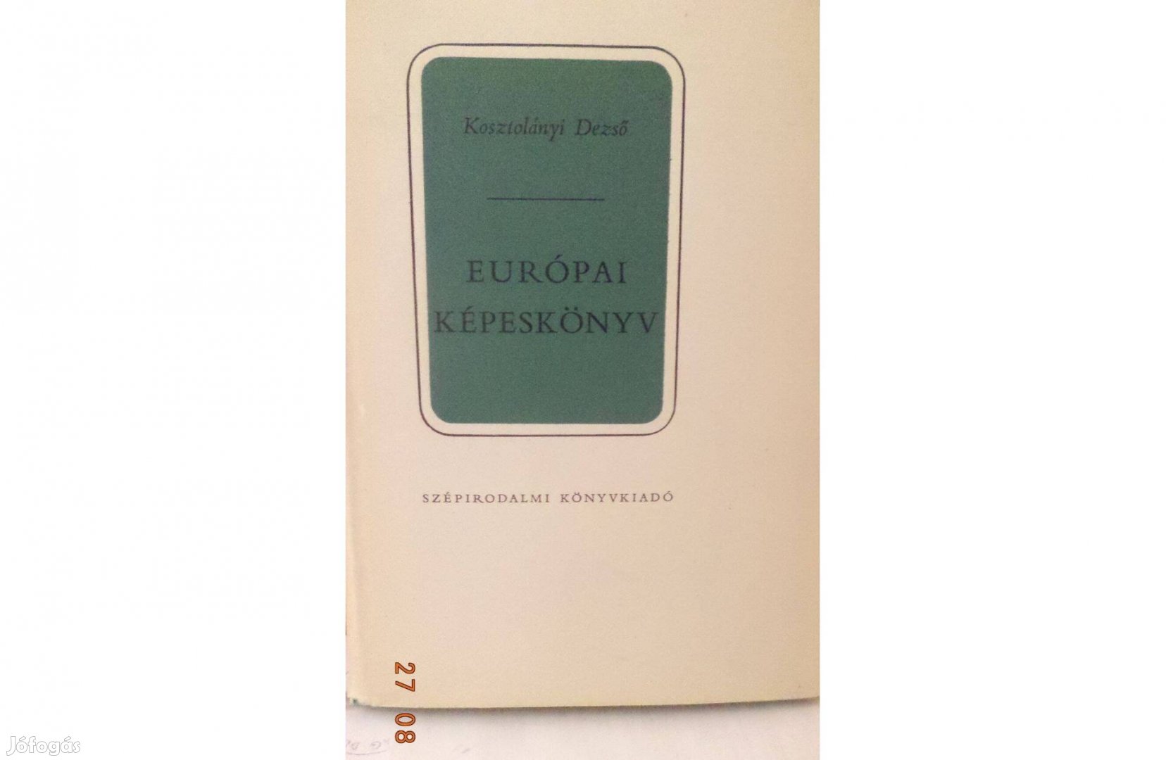 Kosztolányi Dezső: Európai képeskönyv