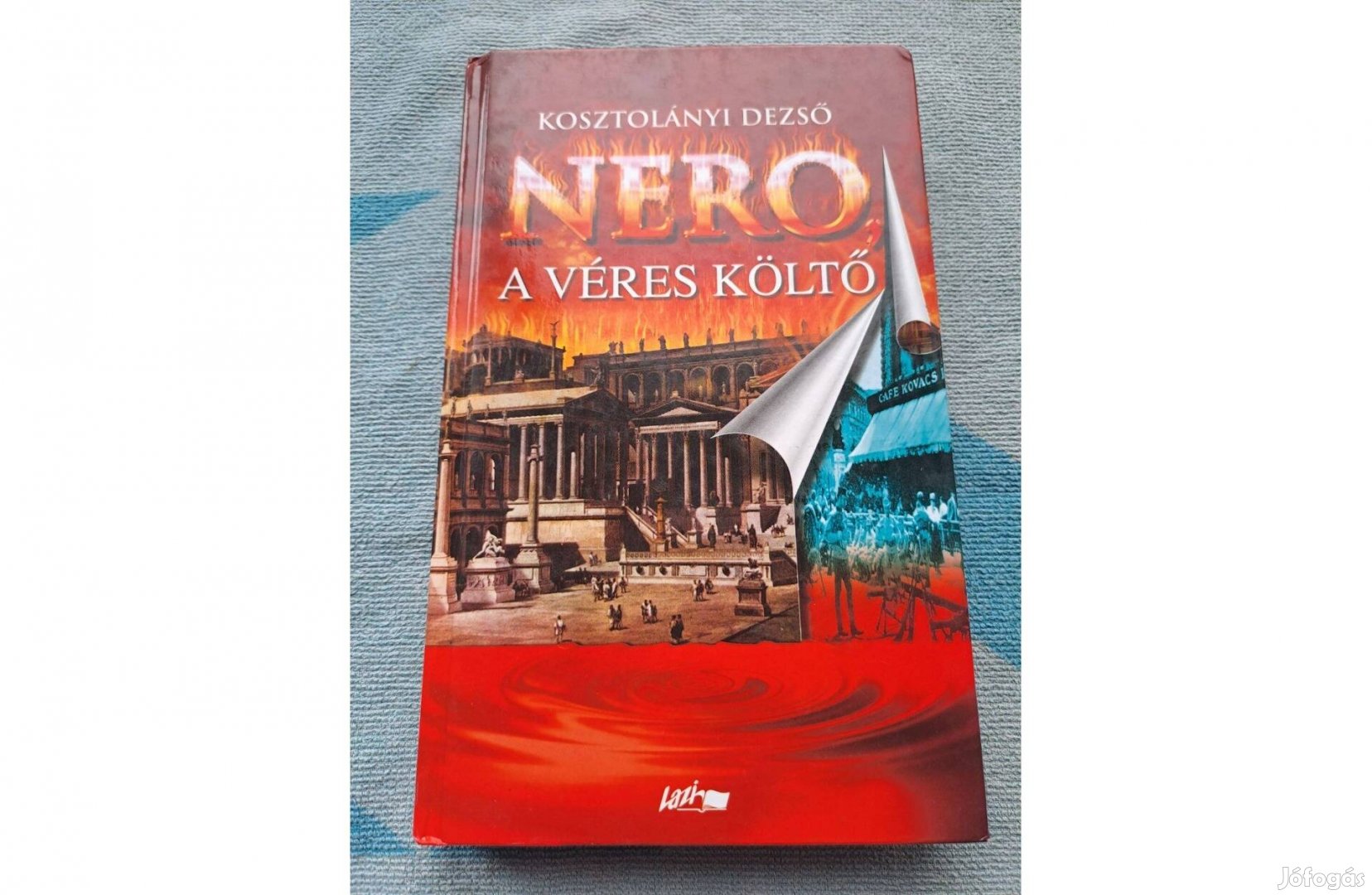 Kosztolányi Dezső: Nero, a véres költő és még sok kötelező olvasmány