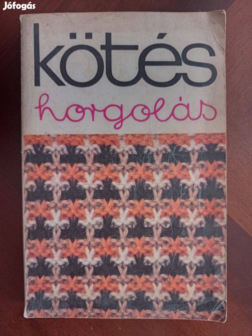 Kötés, horgolás 1978