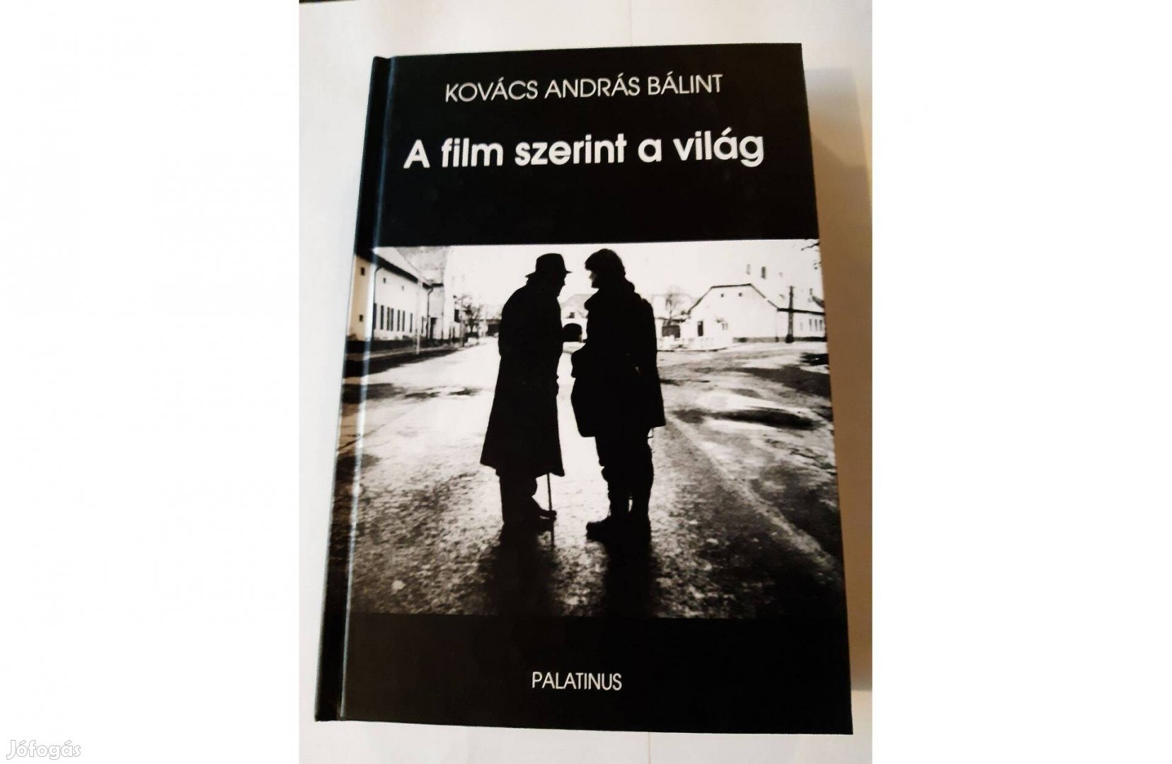 Kovács András Bálint: A film szerint a világ Tanulmányok