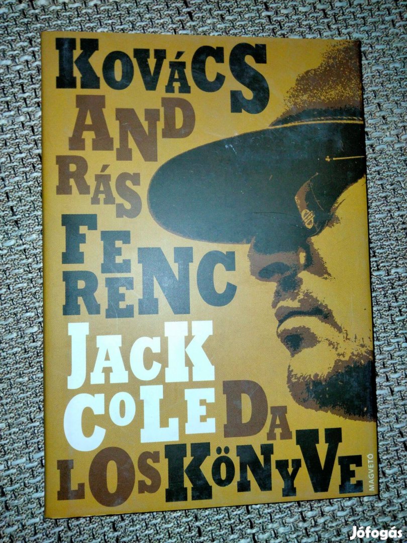 Kovács András Ferenc: Jack Cole daloskönyve