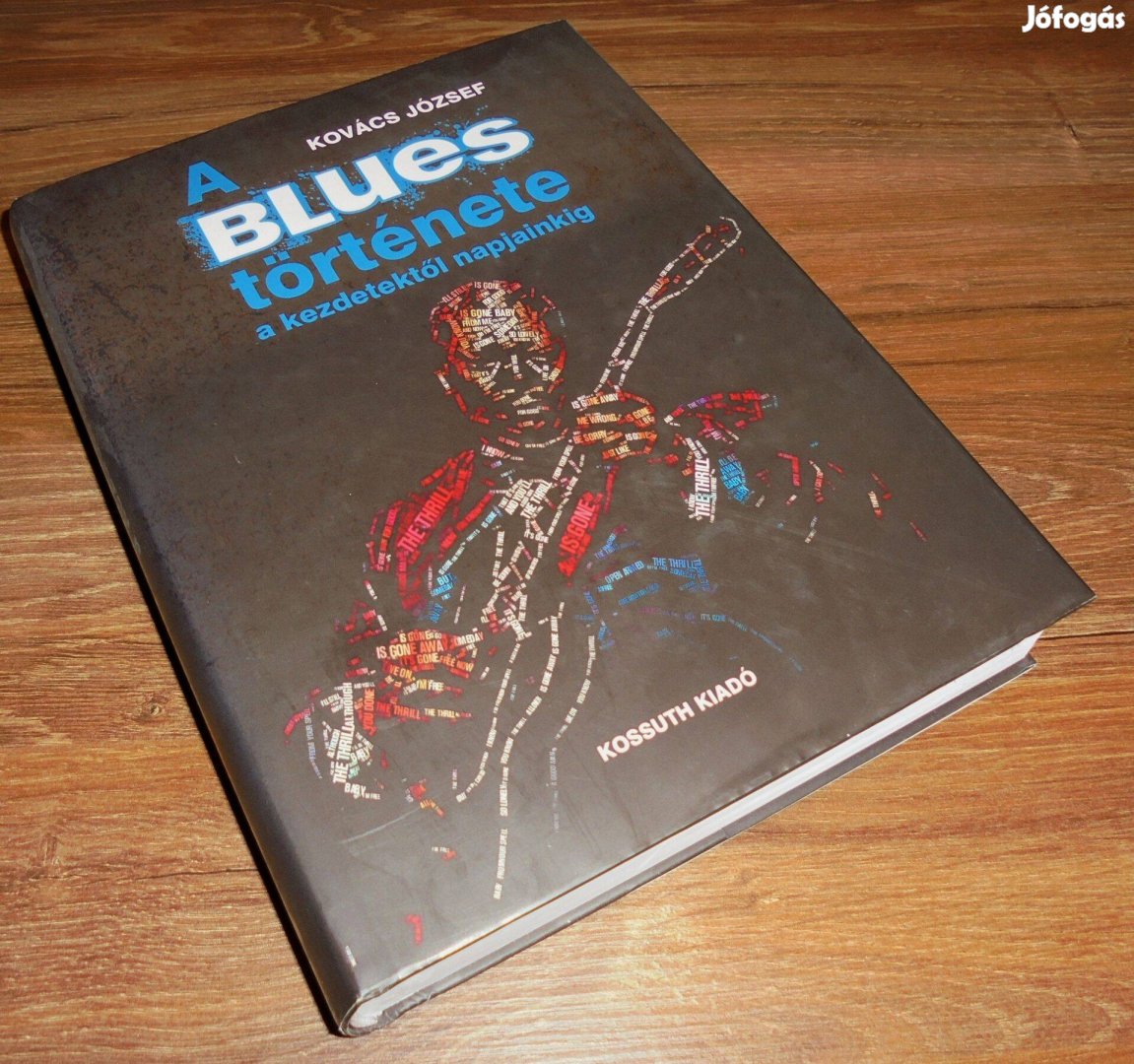 Kovács József A blues története a kezdetektől napjainkig