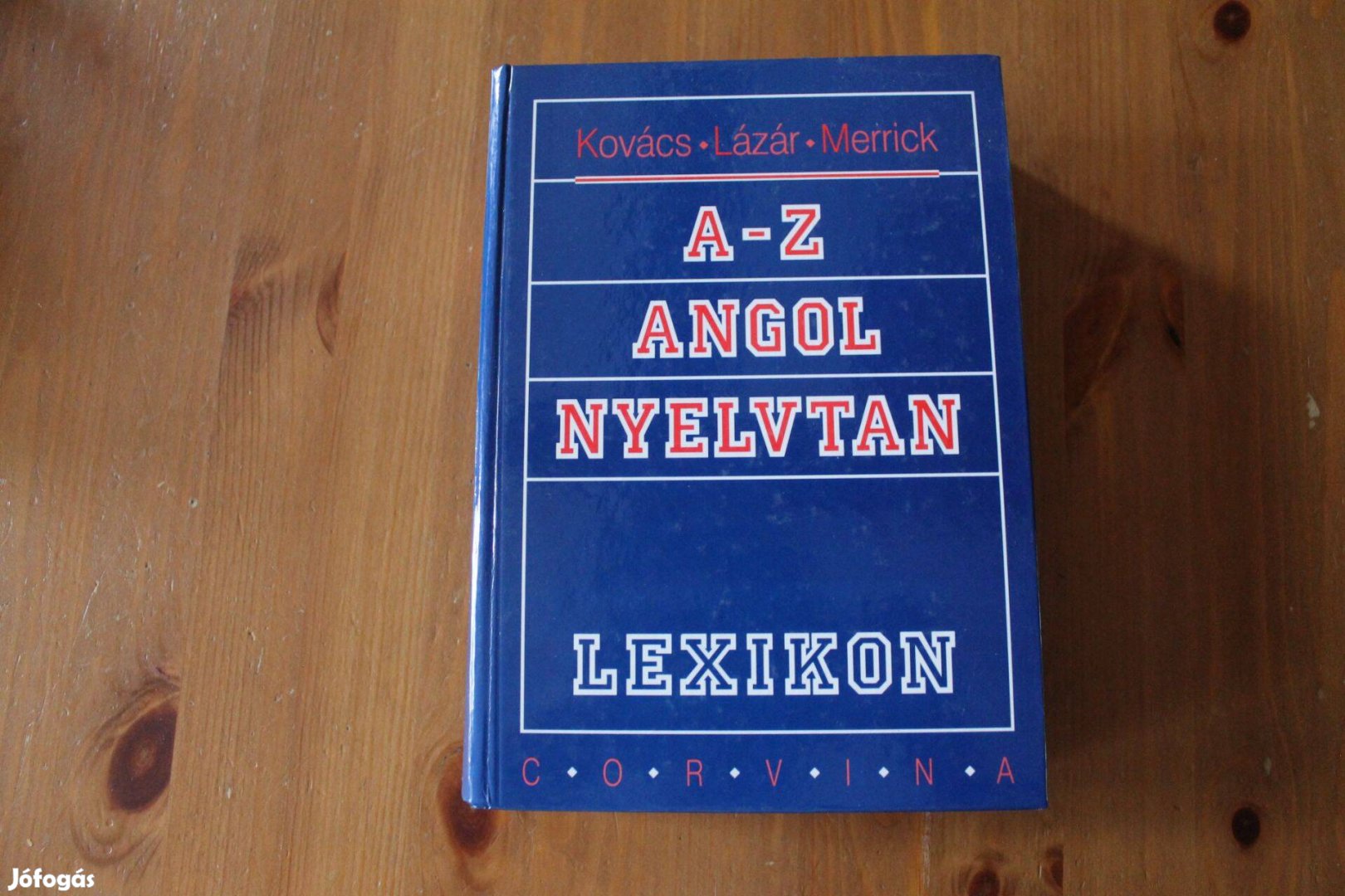 Kovács Lázár Merrick - A-Z Angol nyelvtan Lexikon