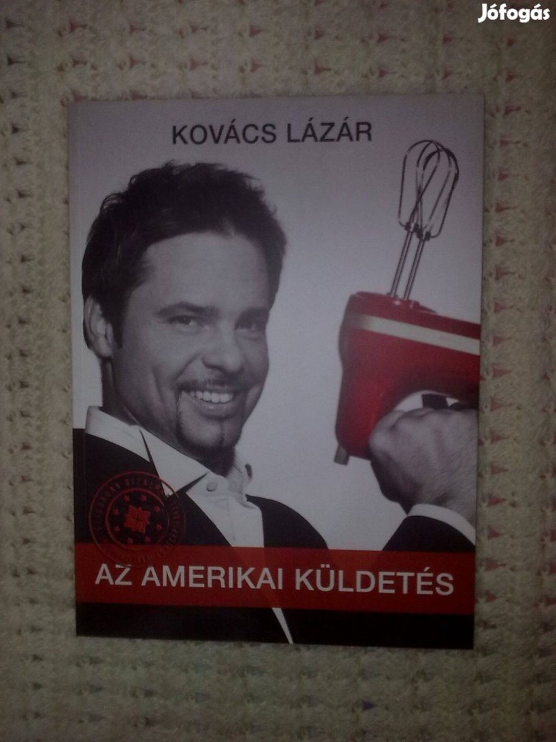 Kovács Lázár - Az amerikai küldetés