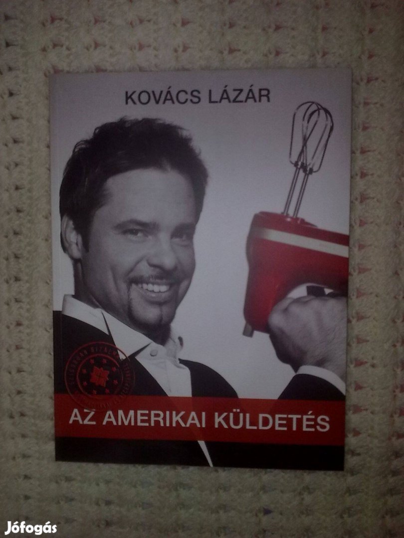 Kovács Lázár - Az amerikai küldetés