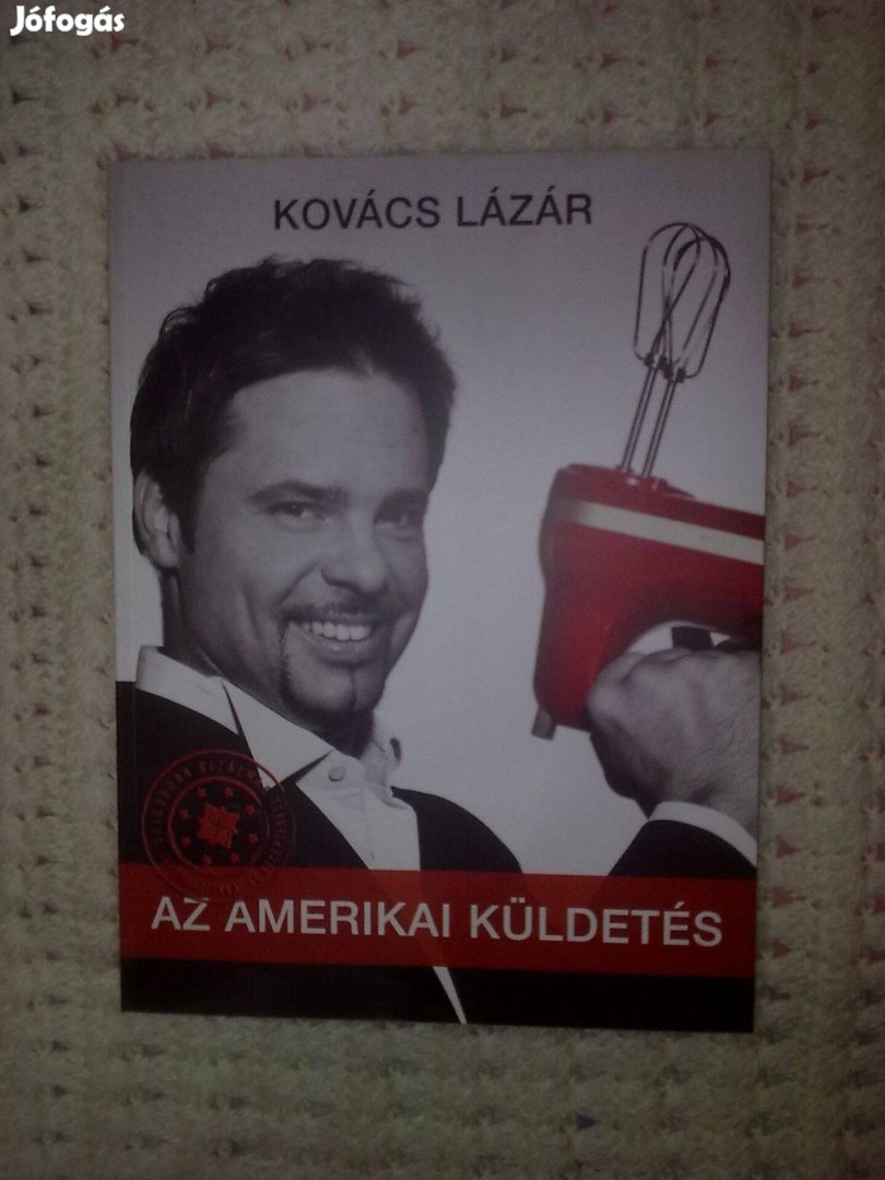 Kovács Lázár - Az amerikai küldetés