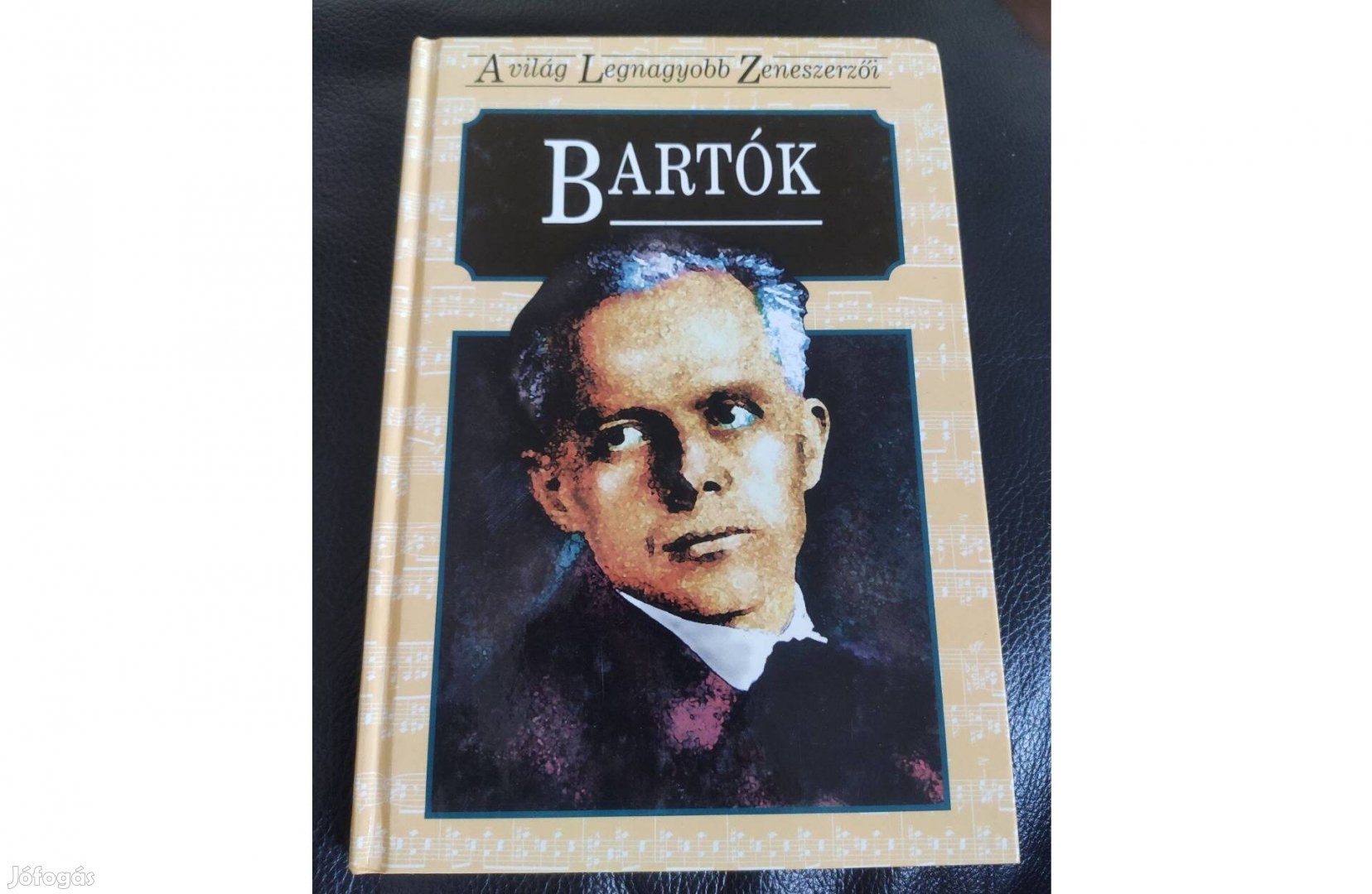 Kovács Sándor: Bartók Béla - A világ legnagyobb zeneszerzői