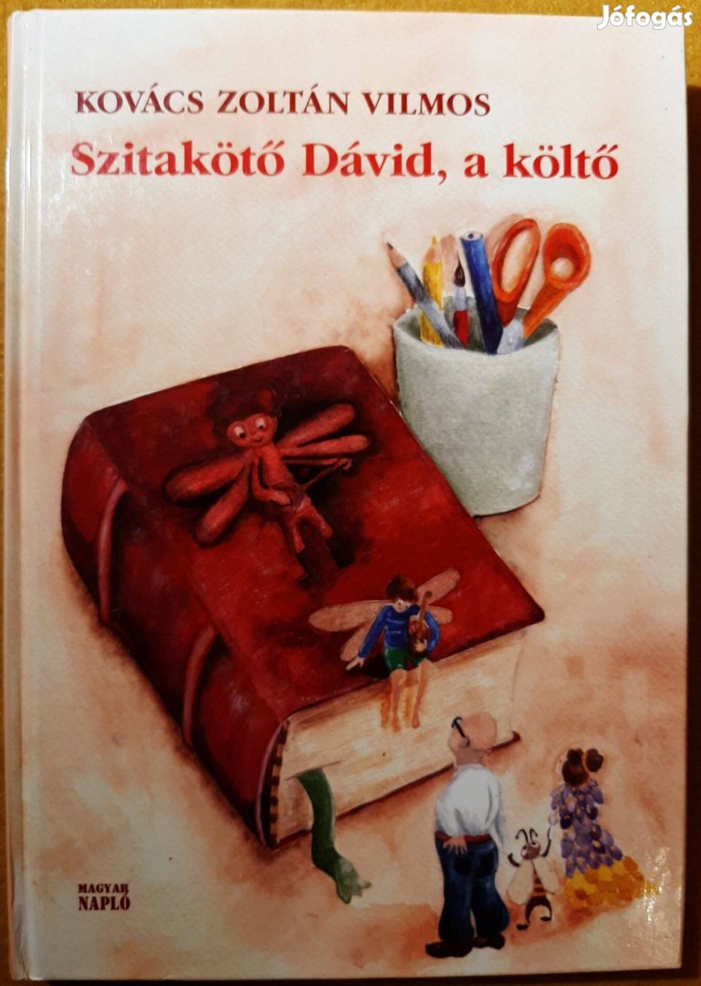 Kovács Zoltán Vilmos - Szitakötő Dávid, a költő