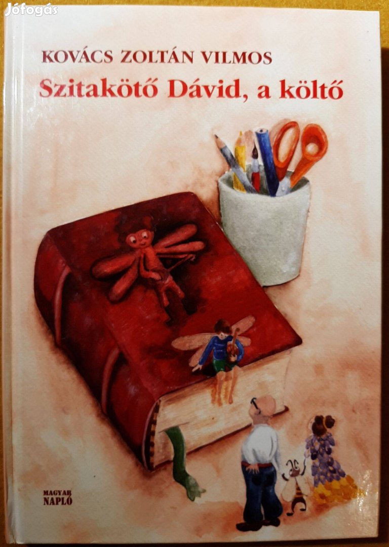 Kovács Zoltán Vilmos - Szitakötő Dávid, a költő