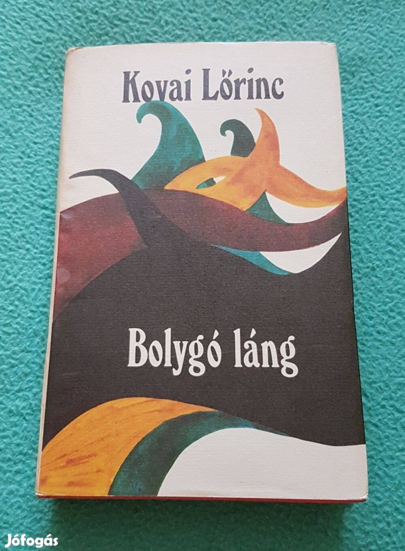Kovai Lőrinc: Bolygó láng könyv (Szépirodalmi Könyvkiadó)