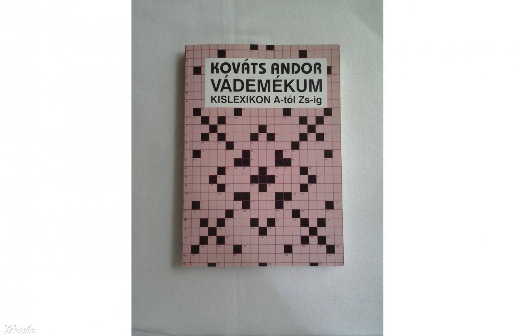 Kováts Andor Vádémekum kislexikon A-tól Z-ig
