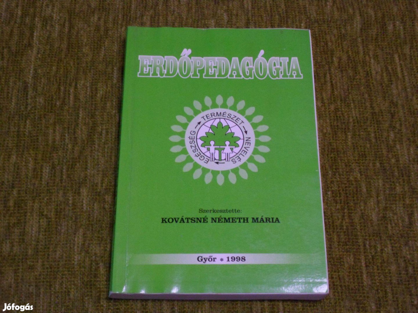 Kovátsné Németh Mária: Erdőpedagógia - tanulmánykötet 1998