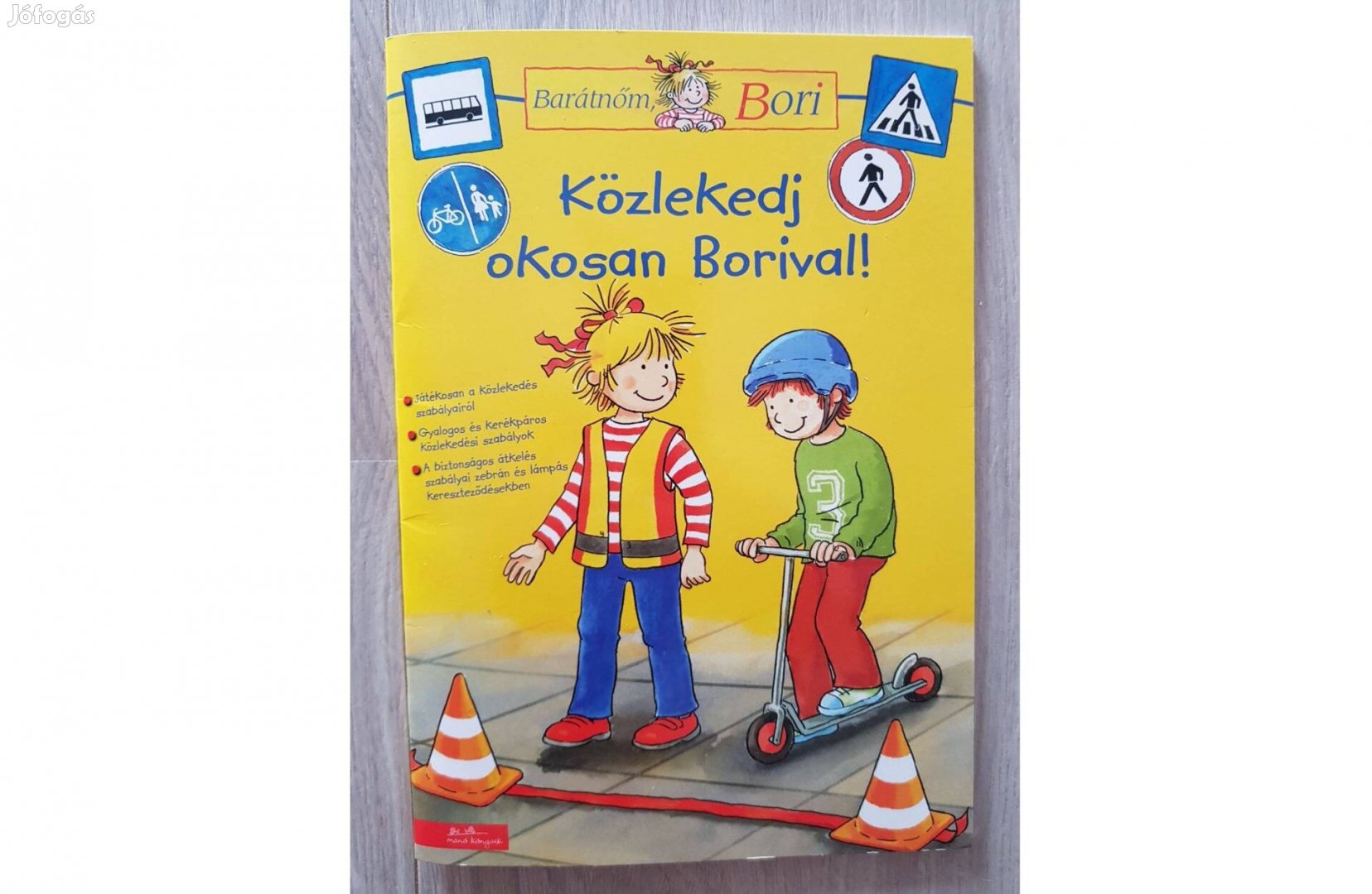 Közlekedj okosan Borival! - Barátnőm, Bori foglalkoztató füzet