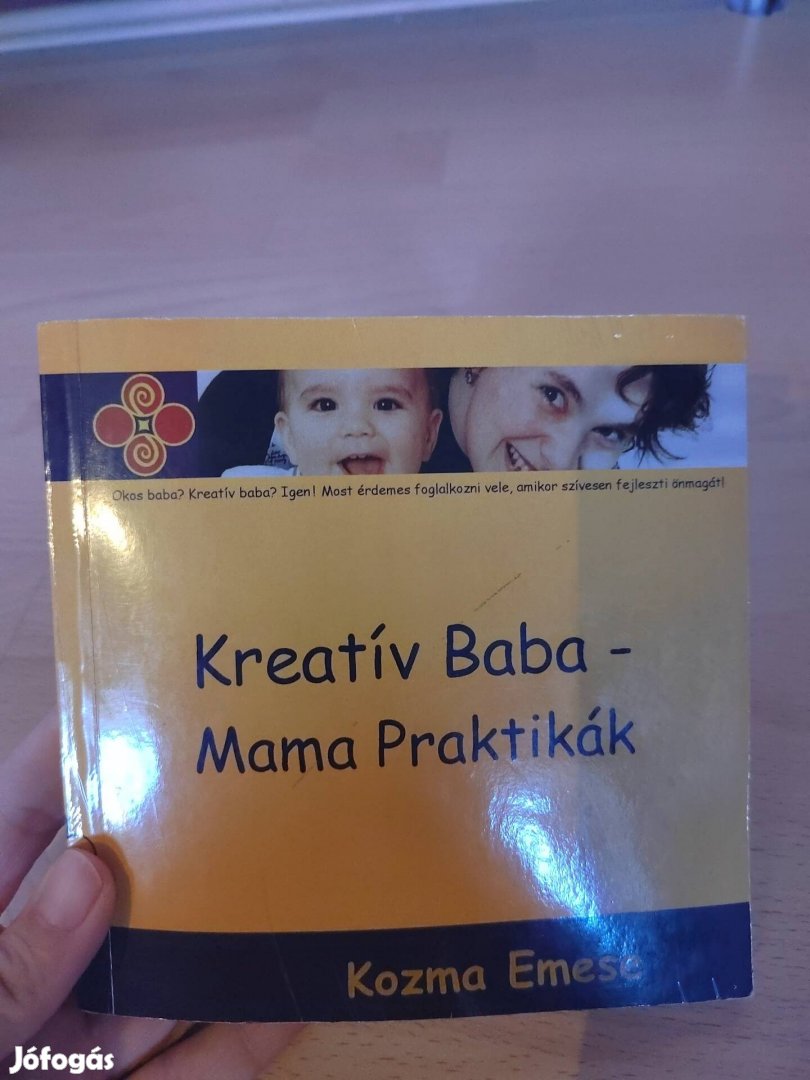 Kozma Emese - Kreatív baba-mama praktikák ( 1-2 éves kor) 