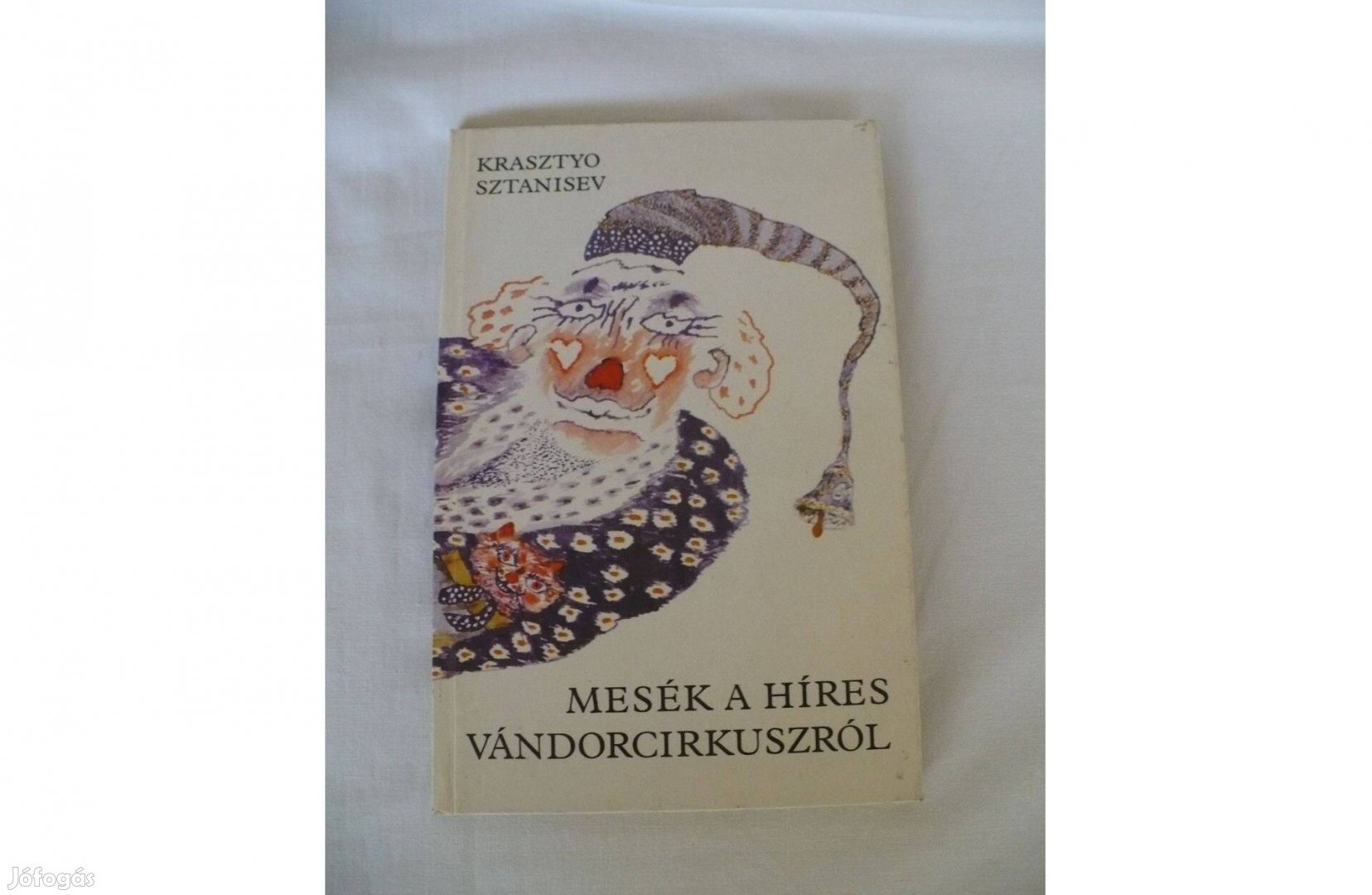 Krasztyo Sztanisev Mesék a híres vándorcirkuszról