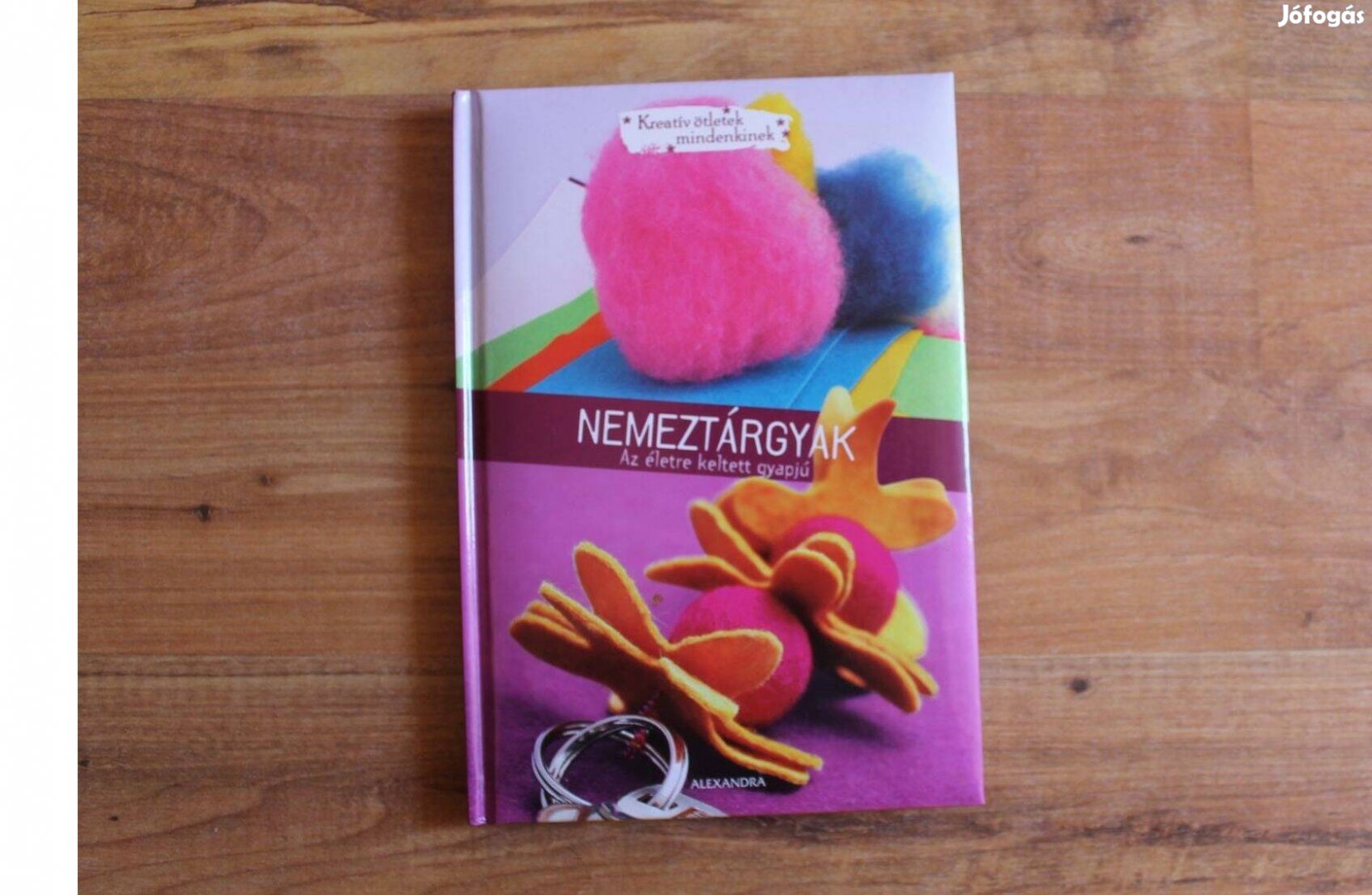 Kreatív ötletek - Nemeztárgyak ( Az életre keltett gyapjú )