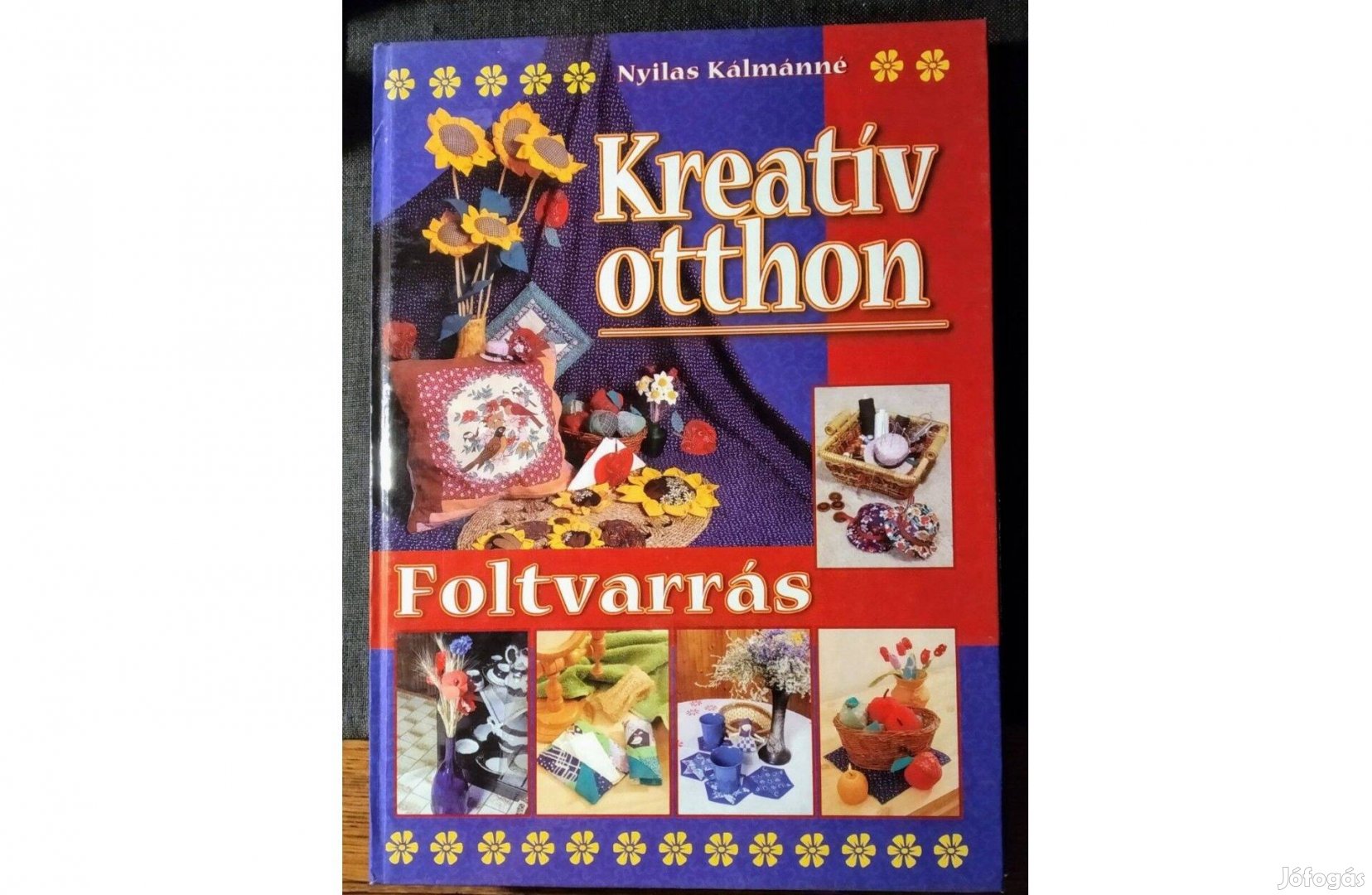 Kreatív otthon - Foltvarrás Nyilas Kálmánné