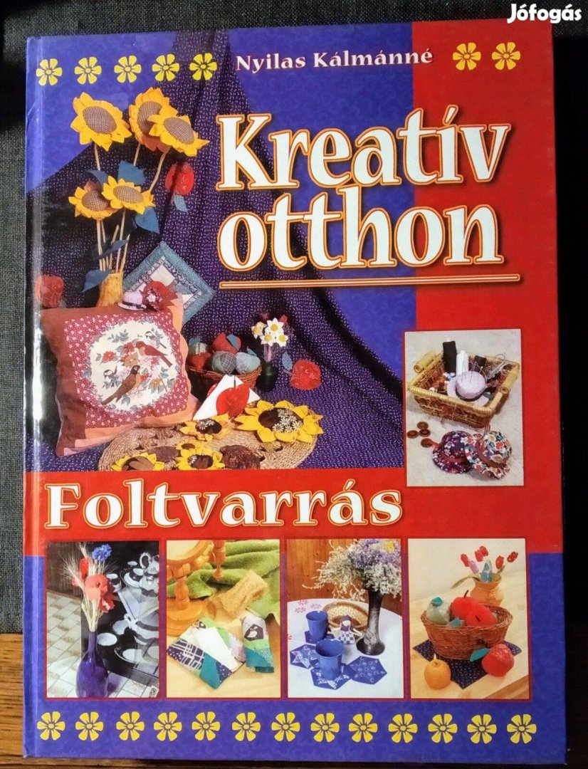 Kreatív otthon - Foltvarrás Nyilas Kálmánné