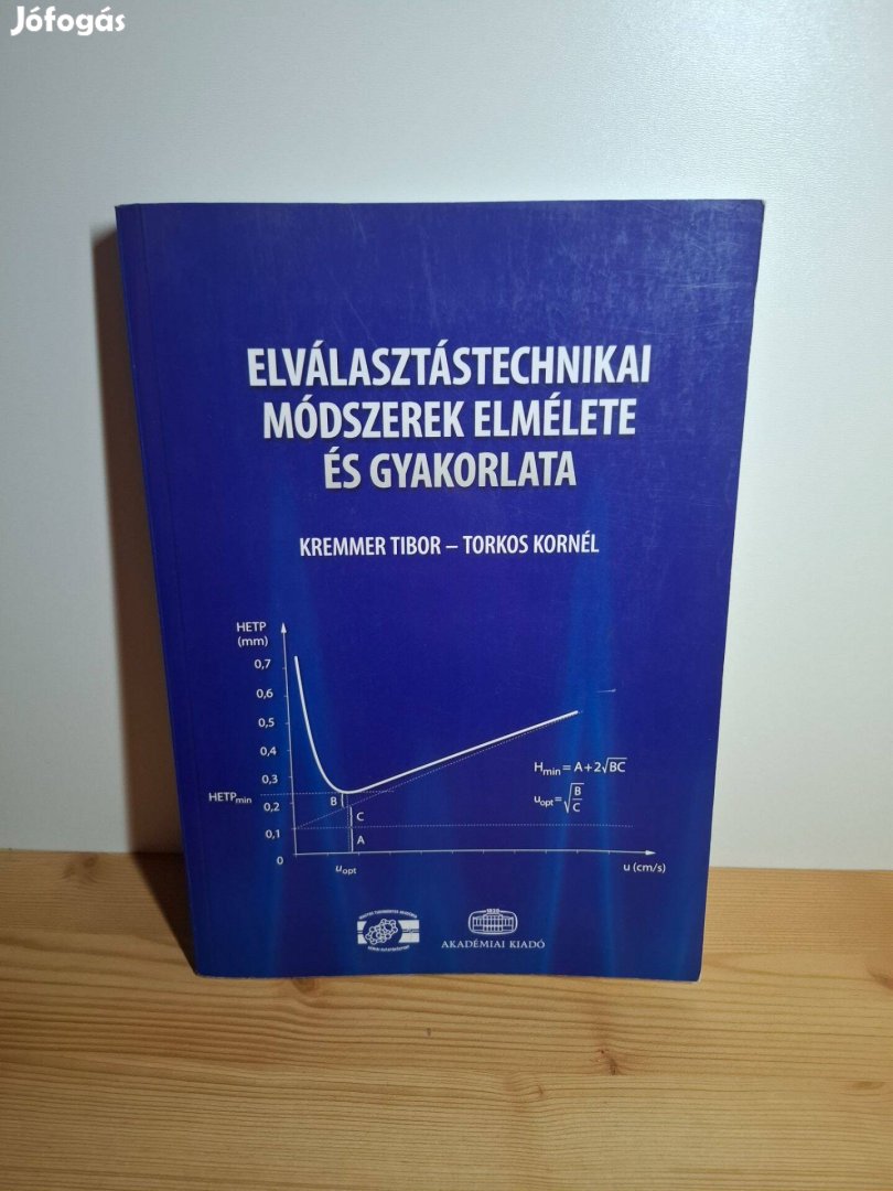 Kremmer Tibor: Elválasztástechnikai módszerek elmélete és gyakorlata