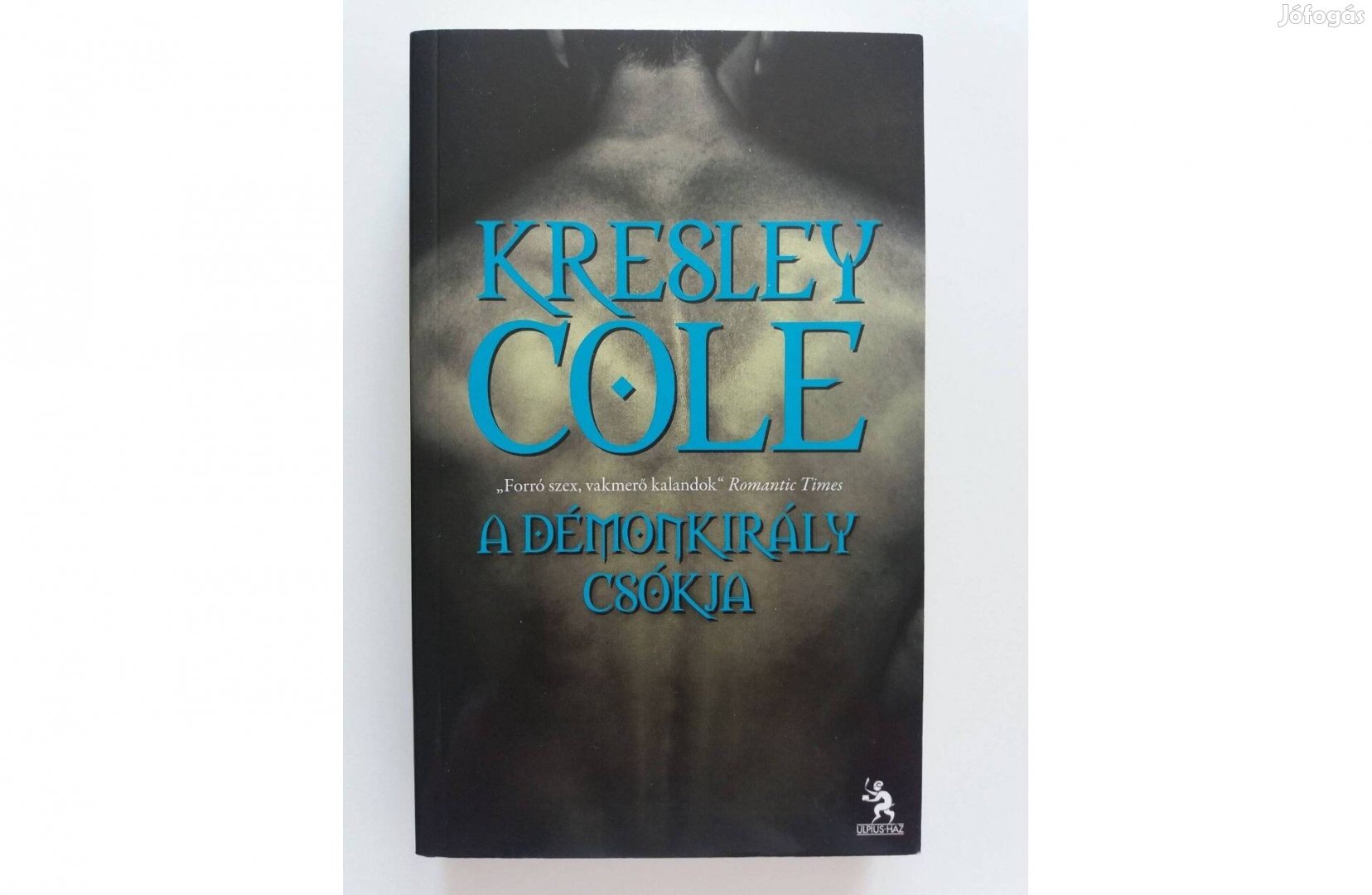Kresley Cole: A démonkirály csókja