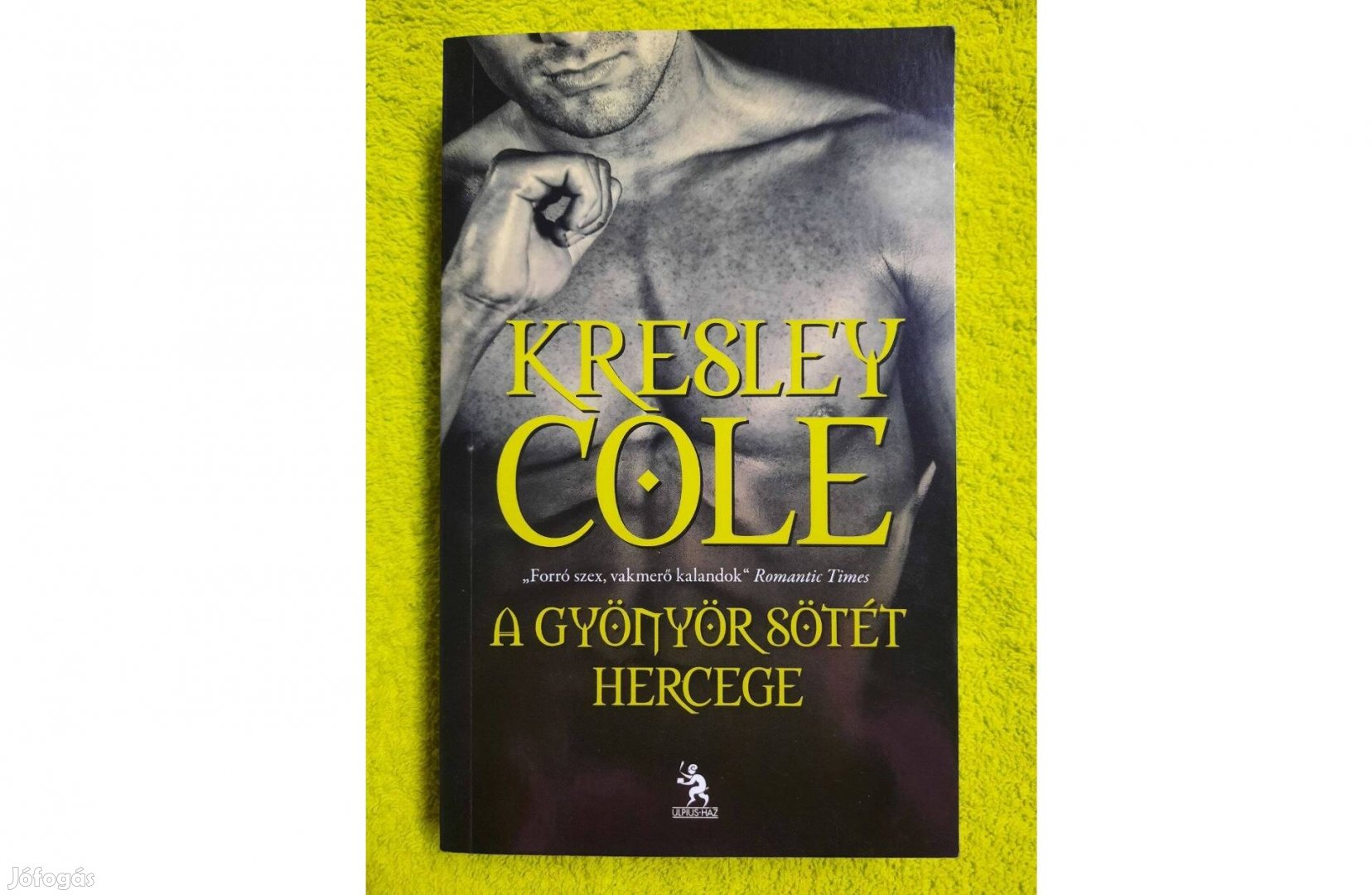 Kresley Cole: A gyönyör sötét hercege