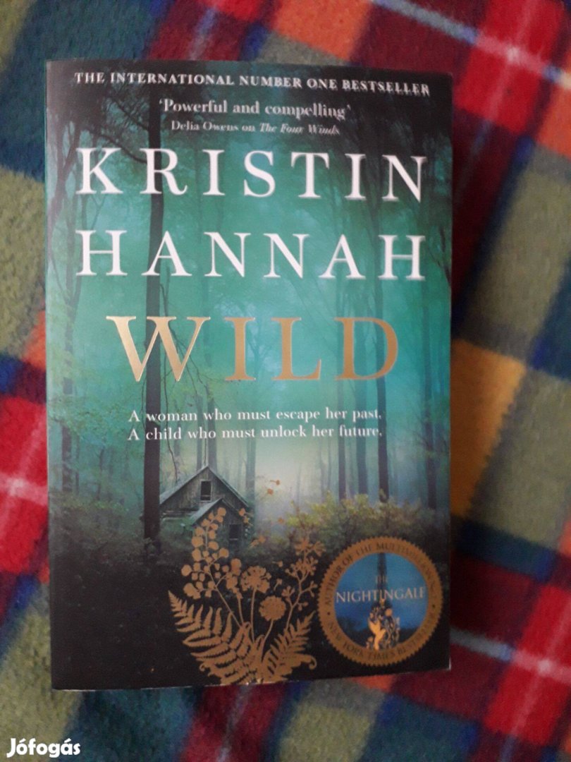 Kristin Hannah: Wild