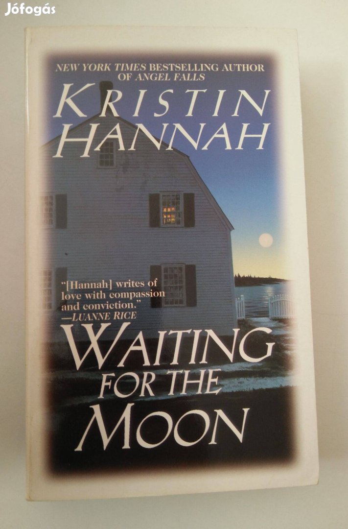 Kristin Hannah - Waiting for the Moon