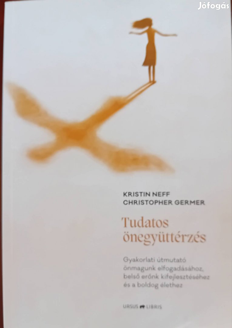 Kristin Neff : Tudatos önegyüttérzés