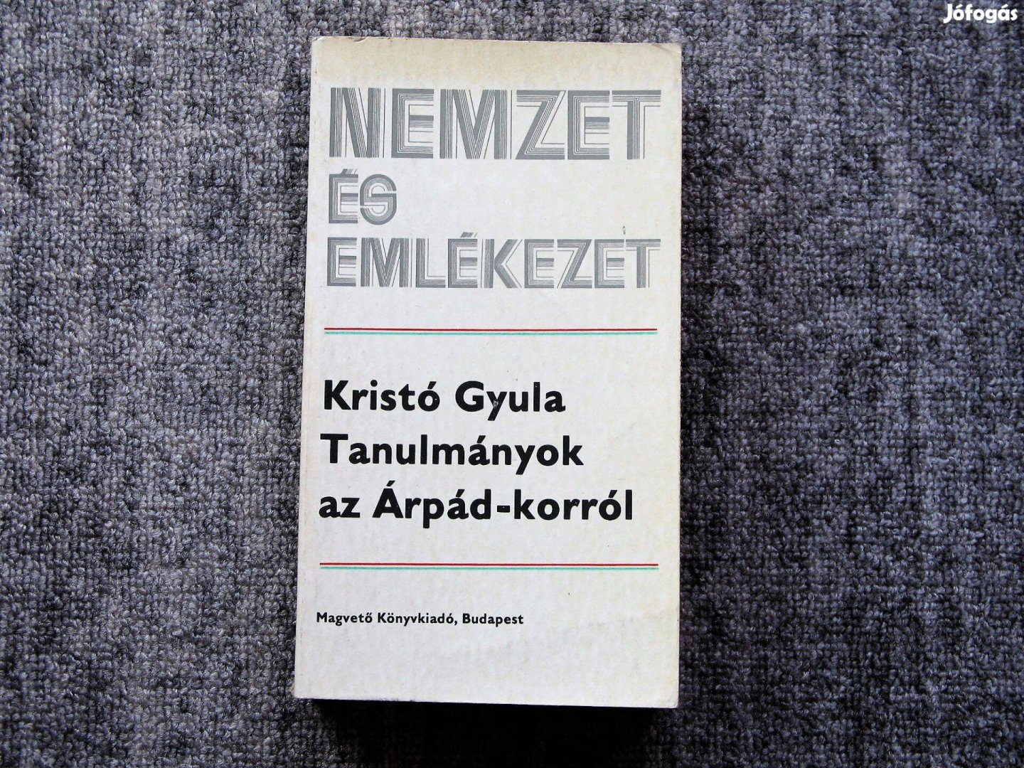 Kristó Gyula Tanulmányok az Árpád-korról