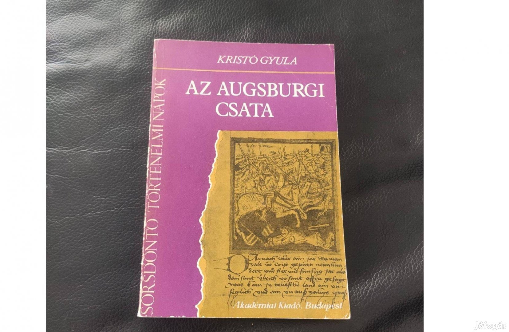 Kristó Gyula : Az augsburgi csata