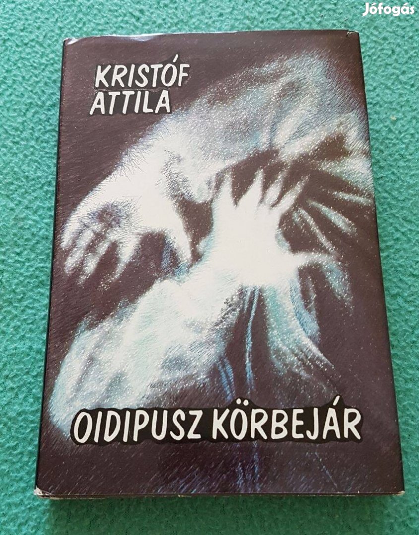 Kristóf Attila - Oidipusz körbejár könyv