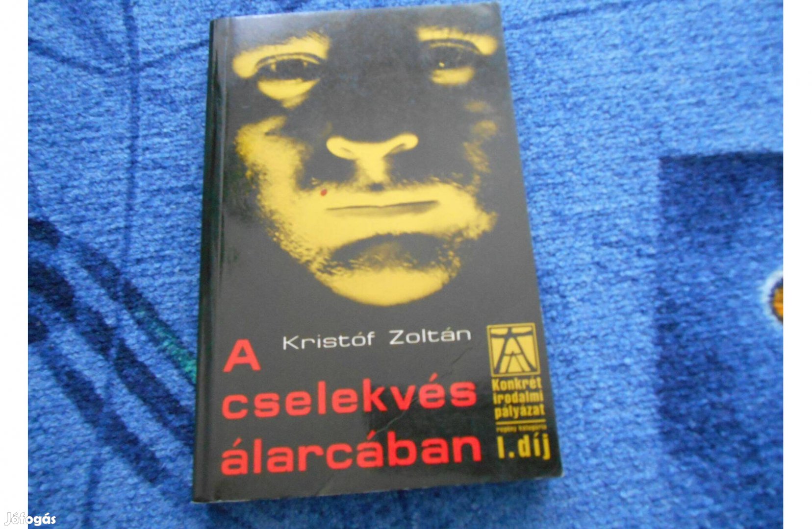 Kristóf Zoltán: A cselekvés álarcában