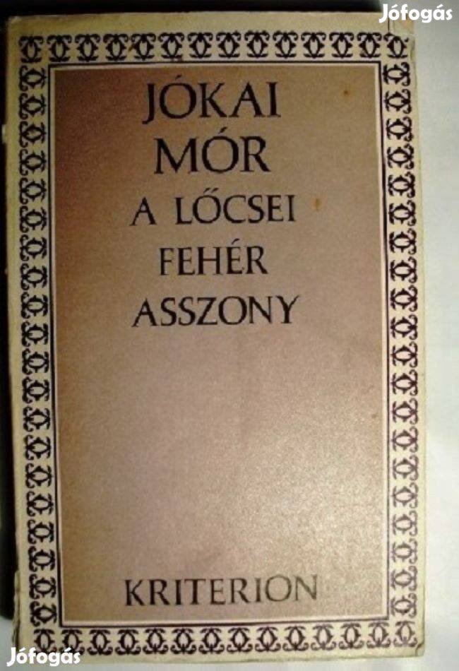 Kriterion könyv: Jókai Mór: A lőcsei fehér asszony