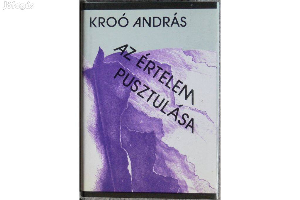 Kroó András: Az értelem pusztulása