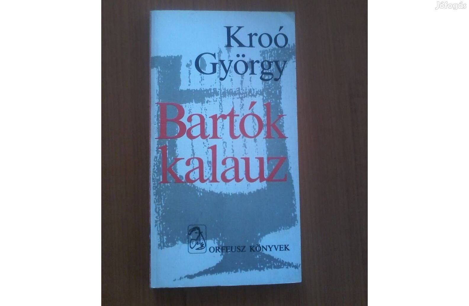 Kroó György: Bartók kalauz